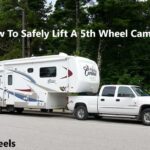 How To Safely Lift A 5th Wheel Camper